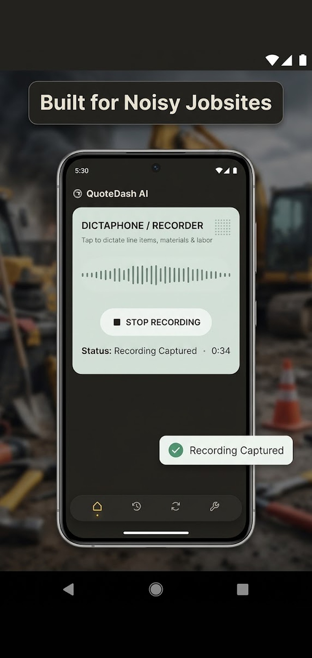 Recording UI staying calm and legible against a jobsite backdrop